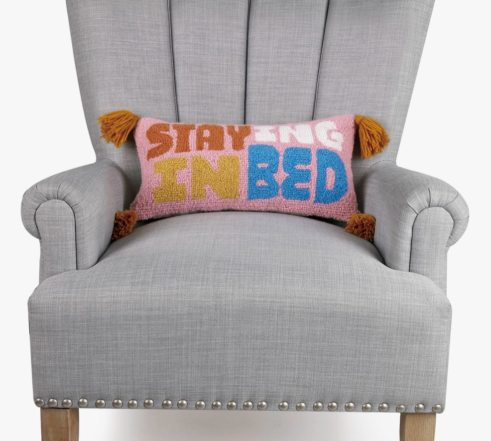 &quot;Staying in Bed&quot; Tassel Pillow