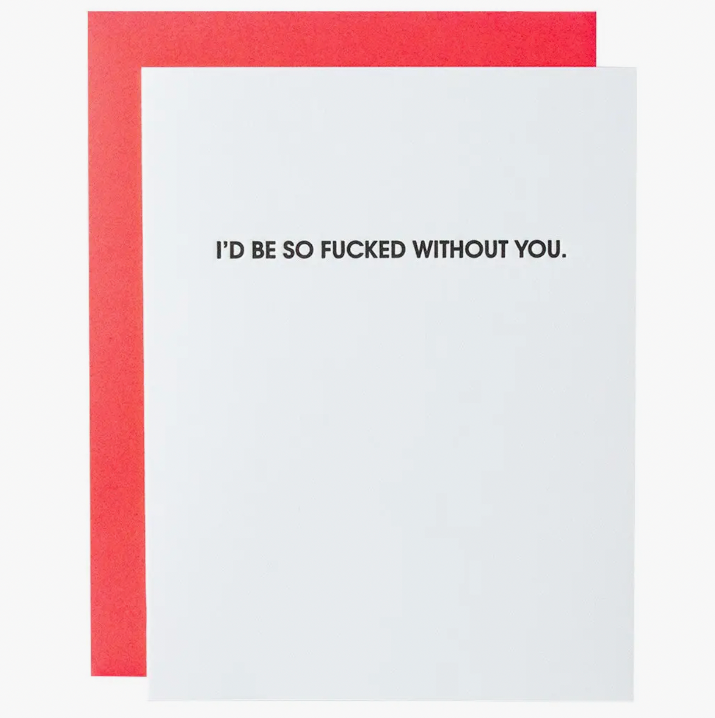&quot;Fucked Without You&quot; Card