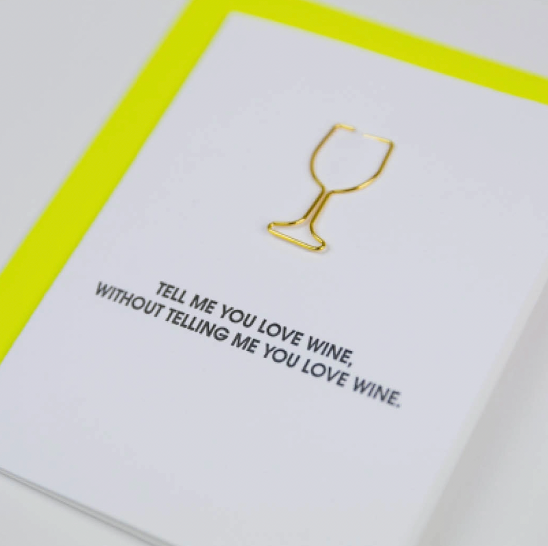 &quot;Tell Me You Love Wine&quot; Card