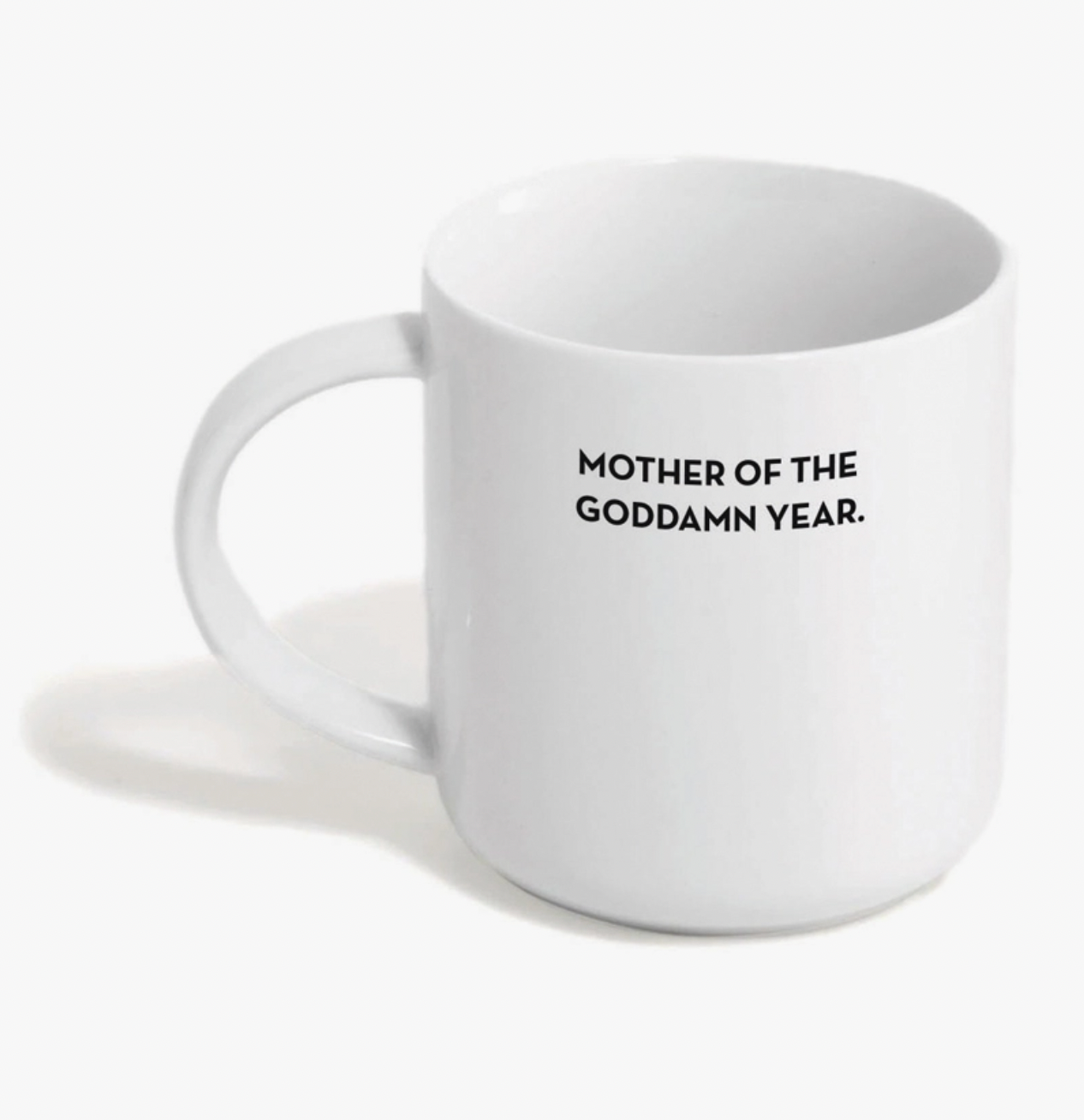 Mother of the Goddamn Year Mug