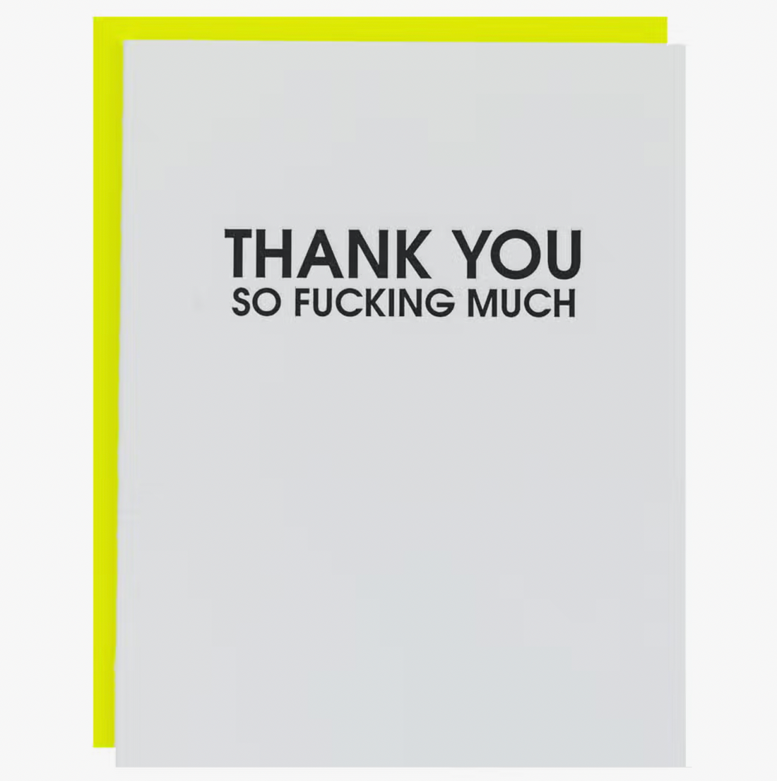 &quot;Thank You So Fucking Much&quot; Card