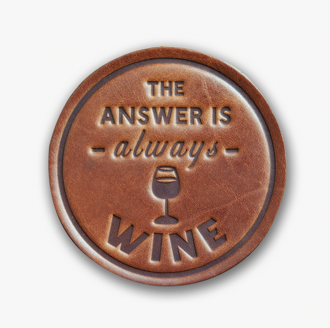 The Answer is Always Wine Leather Coaster