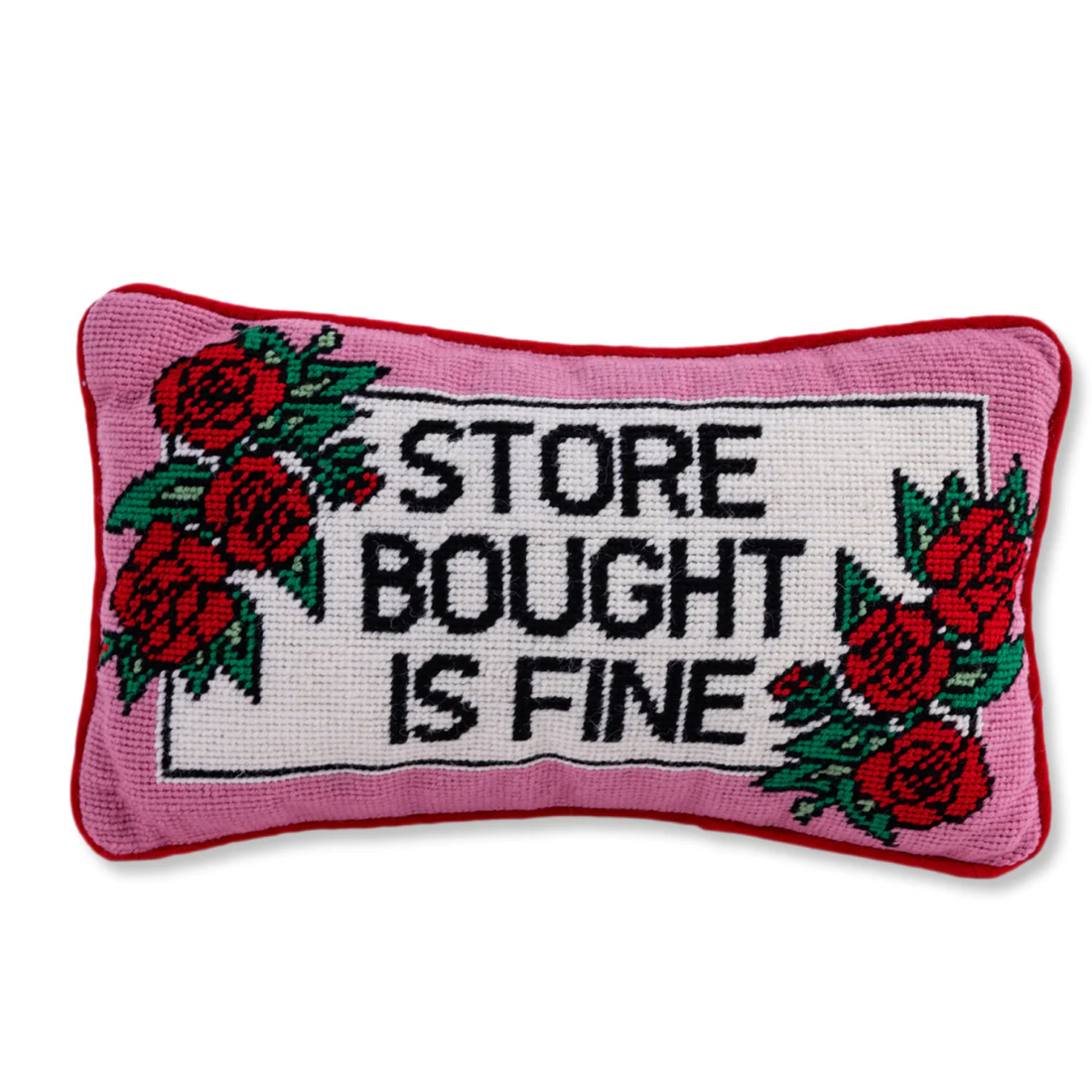 Store Bought Is Fine Needlepoint Pillow