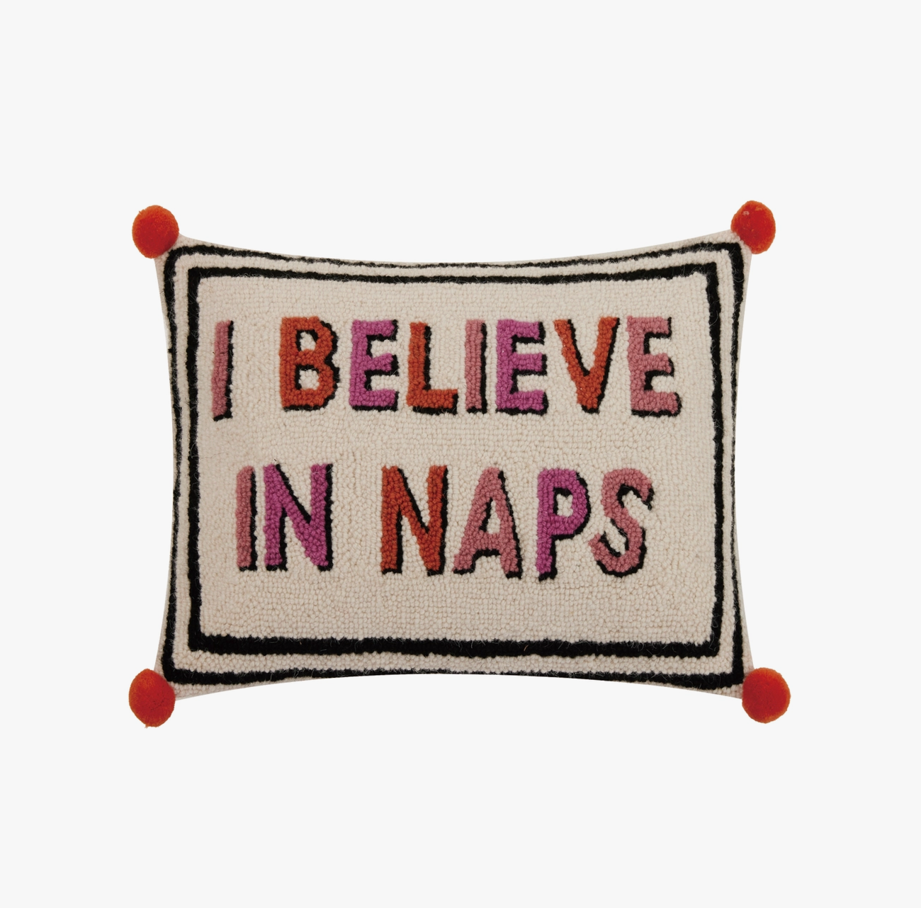 I Believe In Naps Pillow