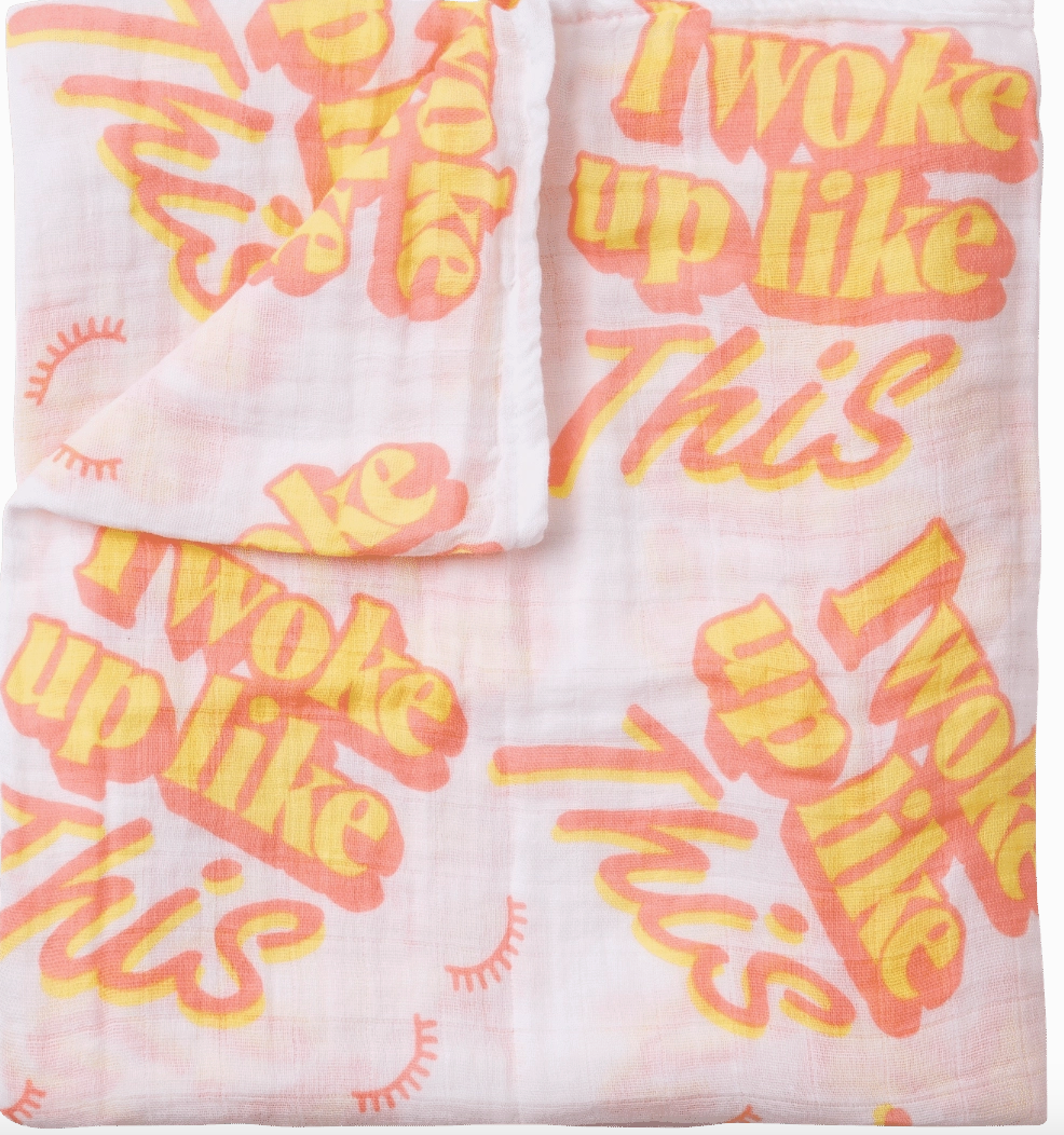 &quot;I Woke Up Like This&quot; Swaddle