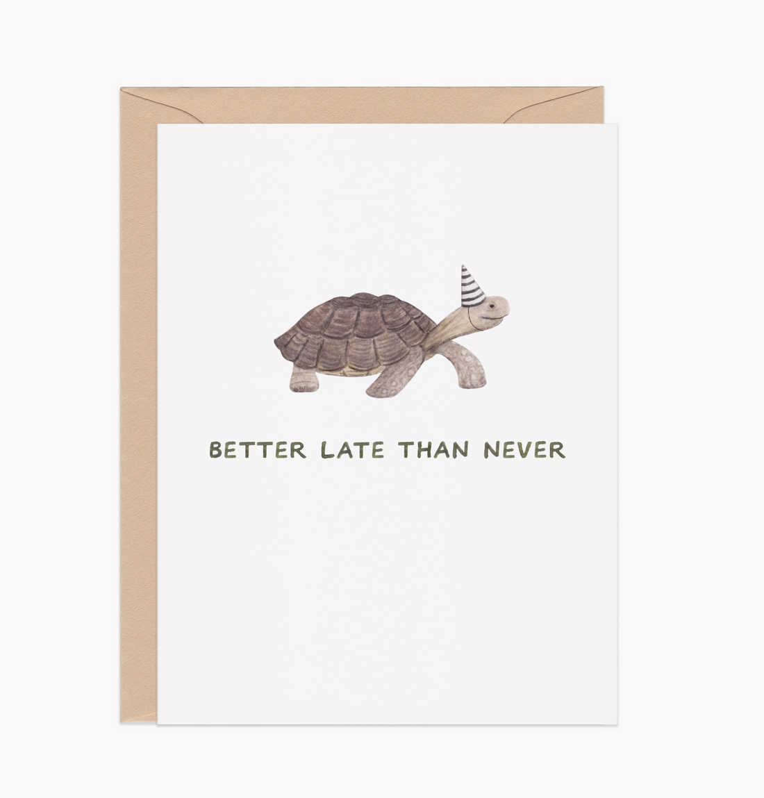 &quot;Better Late Than Never&quot; Card