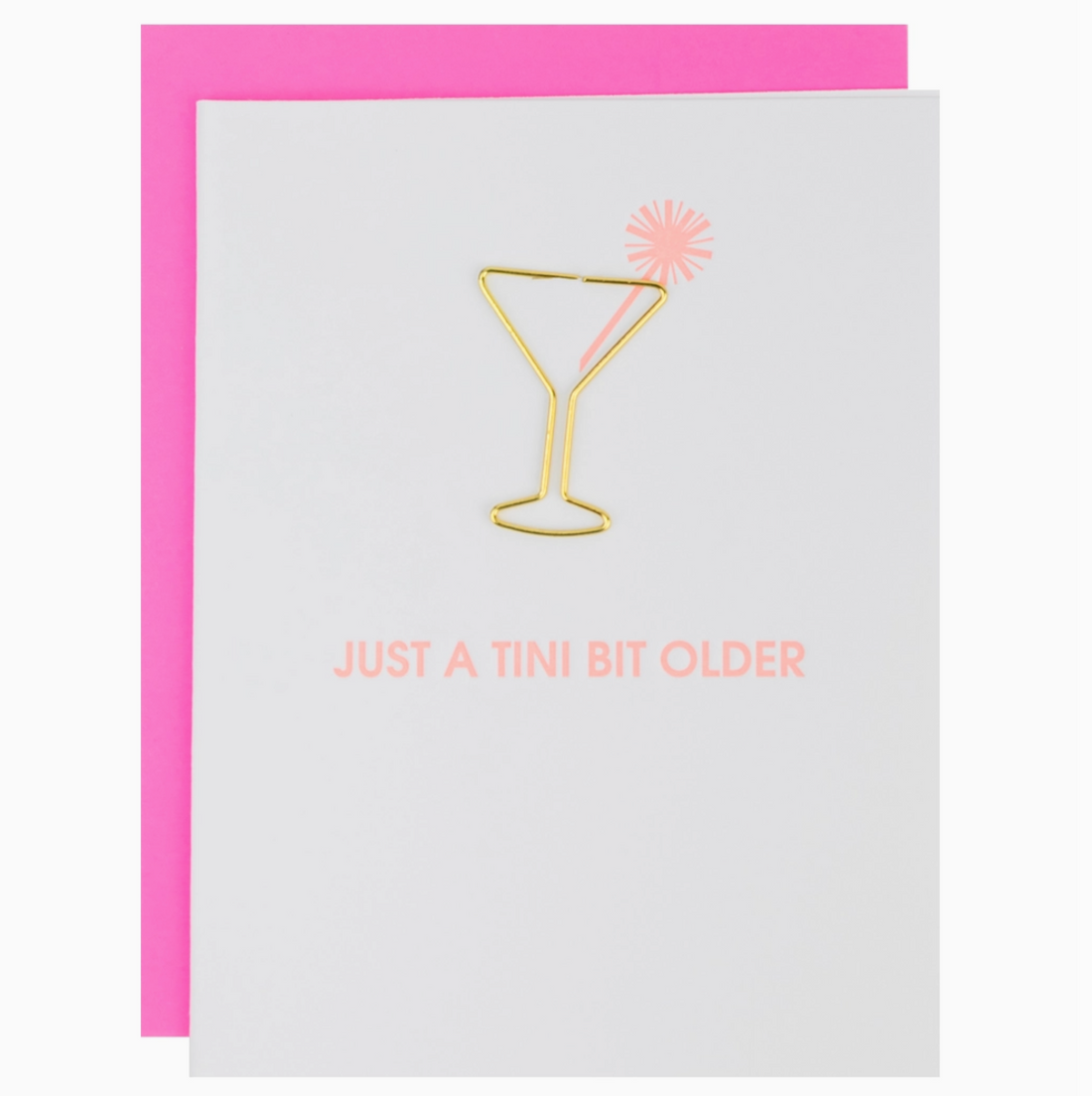 &quot;Just a Tini Bit Older&quot; Card